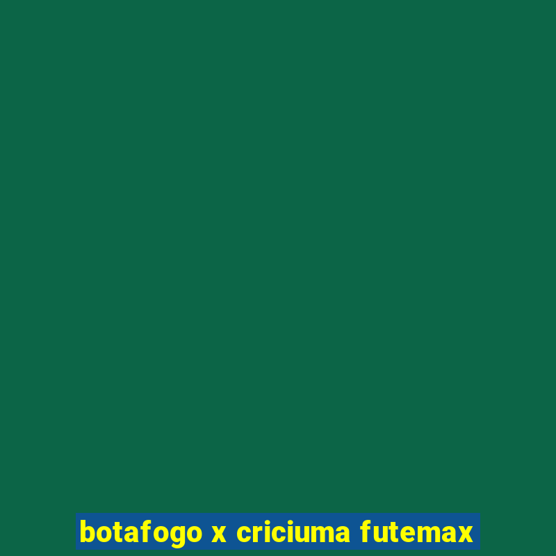 botafogo x criciuma futemax